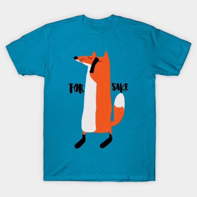 For fox sake T-Shirt by Dreamy Panda Designs